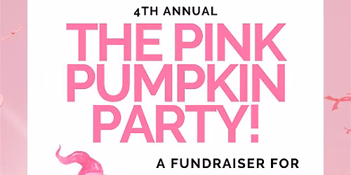 4th Annual Pink Pumpkin Party