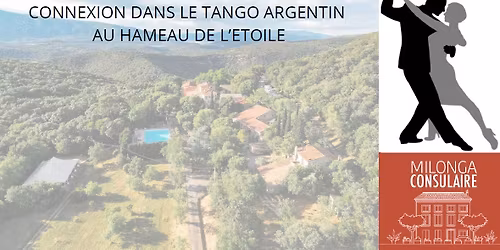Stage "Connexion dans le Tango Argentin" Hameau de l'Etoile St Martin Londres par Milonga Consulaire