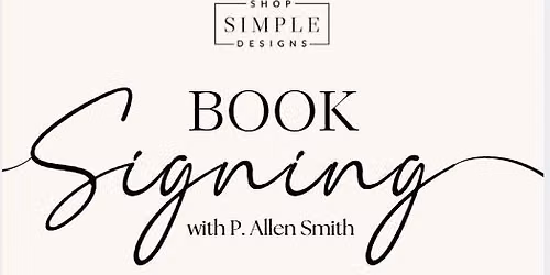 P Allen Smith Book Signing | A Sense of Place | Shop Simple Designs 