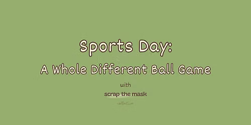 Sports Day: A Whole Different Ball Game