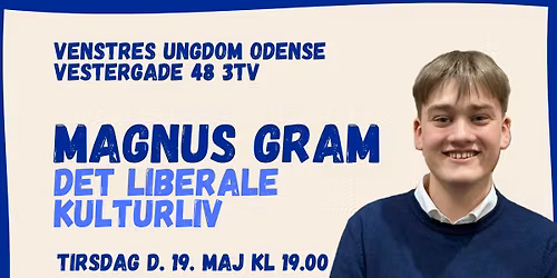 Det Liberale Kulturliv v. Magnus Gram