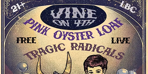 The Tragic Radicals & Pink Oyster Loaf Live at Vine on 4th