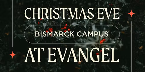 Christmas Eve Services | Bismarck