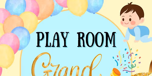 Play Room Grand Opening