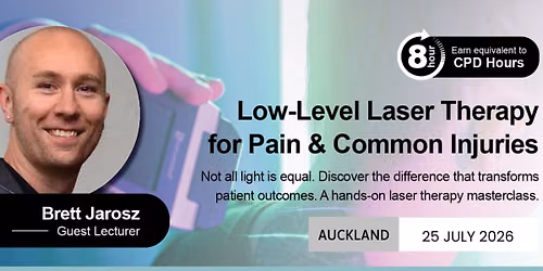 Hands-On Masterclass: Low-Level Laser Therapy for Pain & Common Injuries (NZ)
