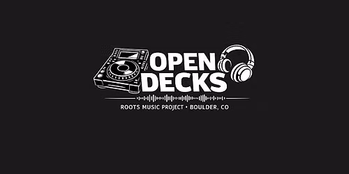 OPEN DECKS: Boulder's Free All-Ages DJ Night