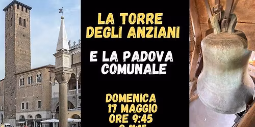 La Torre degli Anziani e la Padova Comunale