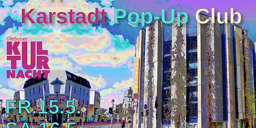 Kulturnacht Giessen - Karstadt PopUpClub