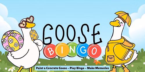 Goose Bingo - A Concrete Goose Painting Workshop