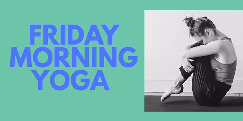 Friday Morning Yoga