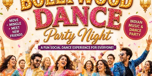 \u2728\ud83d\udc83 Bollywood Night is Back! \ud83d\udd7a\u2728