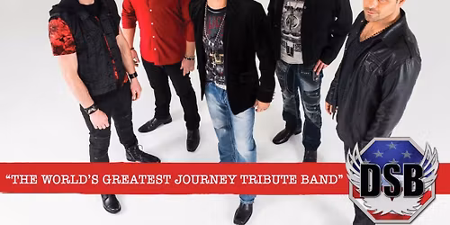 DSB - Worlds Greatest Journey Tribute at The Hangar at Orange County Fair and Exposition Center
