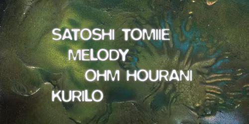 Nomad Talent MMW Opener w\/ Satoshi Tomiie, Melody & More