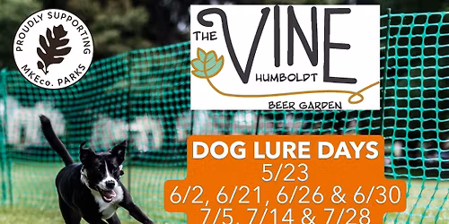 Dog Lure @ The Vine Humboldt