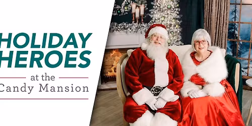 Free Photos with Santa & Mrs. Claus! | Hebert Candy Mansion