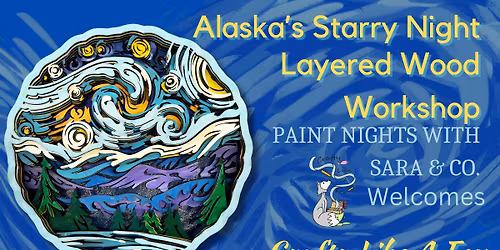 Alaskan Starry Night Layered Wood Workshop