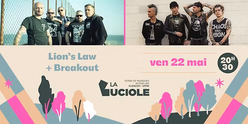 Lion's Law + Breakout - La Luciole \u00b7 Alen\u00e7on