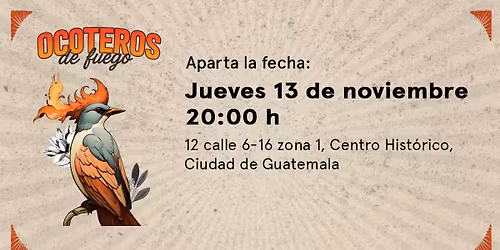 Save The Date | Ocoteros de fuego \ud83d\udd25
