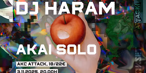 DJ Haram & AKAI SOLO \/\/ AKC Attack x KSET