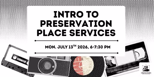 Into to Preservation Place Services