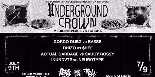 Underground Crown: Medicine Place vs Torcha