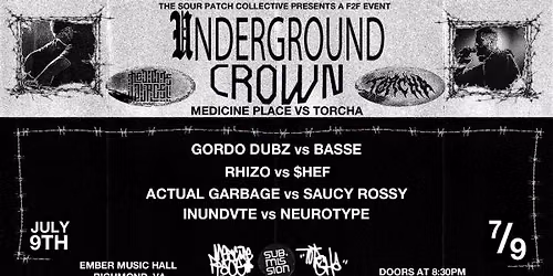 Underground Crown: Medicine Place vs Torcha