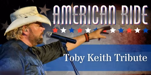 The American Ride - Toby Keith Tribute