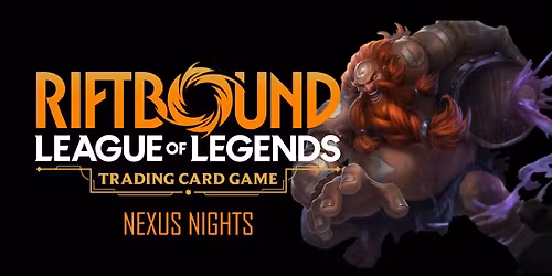 Riftbound: League of Legends Wednesday Nexus Nights