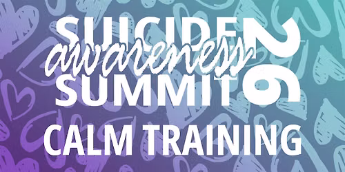 CALM Conversations (Suicide Awareness Summit 2026)