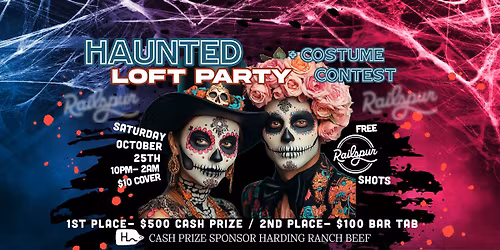 HAUNTED LOFT + COSTUME PARTY AT RAILSPUR