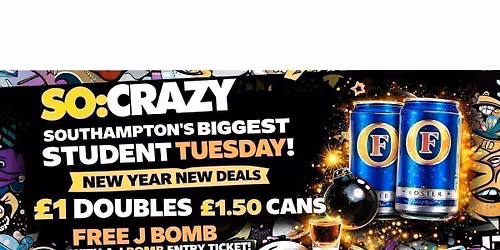SO:CRAZY -  EVERY TUESDAY -  2nd June  2026 -  \u00a31 DOUBLES ALL NIGHT. 