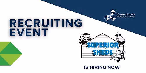 Recruiting Event - Superior Sheds is Hiring