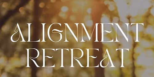 Alignment \ud83c\udf3f A Spring Equinox Retreat for Embodied Balance