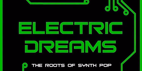 ELECTRIC DREAMS 80s club @ The Star of Kings