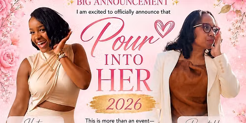 Pour Into Her