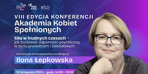 VIII EDYCJA KONFERENCJI AKADEMIA KOBIET SPE\u0141NIONYCH