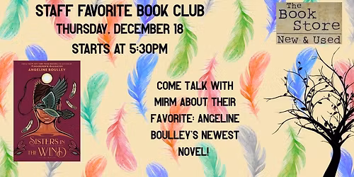 Staff Favorite Book Club - Sisters in the Wind by Angeline Boulley