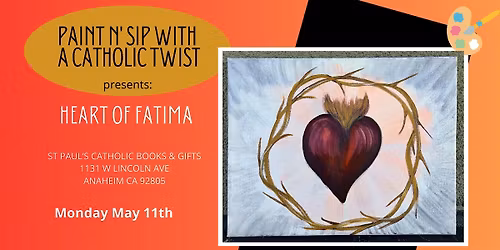 PAINT N' SIP WITH A CATHOLIC TWIST- HEART OF FATIMA