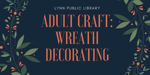 Adult Craft: Wreath Decorating
