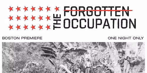 The Forgotten Occupation: Boston Premiere