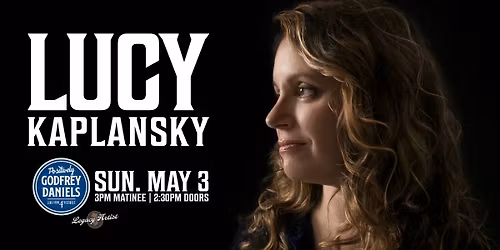 Lucy Kaplansky \u2013 Acclaimed Folk Songwriter Known for Luminous Harmonies and Finely-Crafted Songs rooted in Clarity and Connection