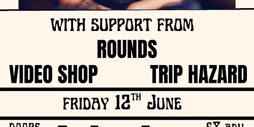 Frances Murray with support from Rounds, Video Shop & Trip Hazard