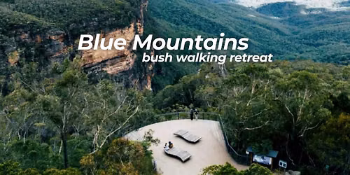 Blue Mountain Bush Walking Retreat | November 2-4