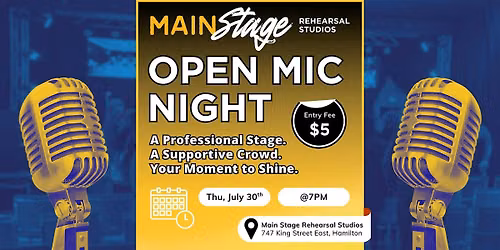 Main Stage Open Mic - July 30th