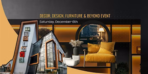 Decor, Design, Furniture & Beyond