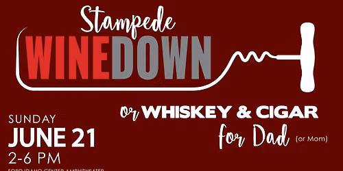 Wine Down Sunday - Snake River Stampede