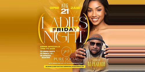 Pure Social Friday Ladies Night DJ PHARAOH
