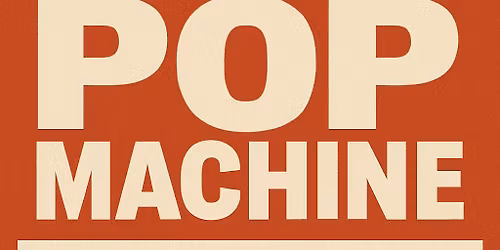 Pop Machine Music Fest Year II,