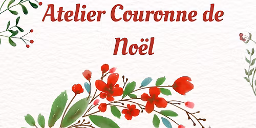 2 Ateliers Couronne de No\u00ebl