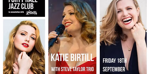 Forty Hall Jazz Club with Ziggy's World Jazz Club presents Katie Birtill with Steve Taylor Trio